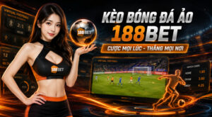 Làm chủ kèo bóng đá ảo 188BET: Bóc tách thuật toán RNG cùng chuyên gia